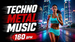 💣 Techno Metal Running Music | Unstoppable Energy | 160 BPM 💣