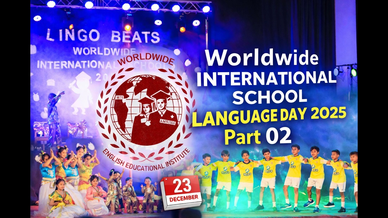 Worldwide International School Language Day 2025 Part 02 - Lingo Beats