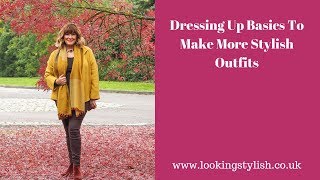 Dressing Up Basics to Create More Stylish Outfits