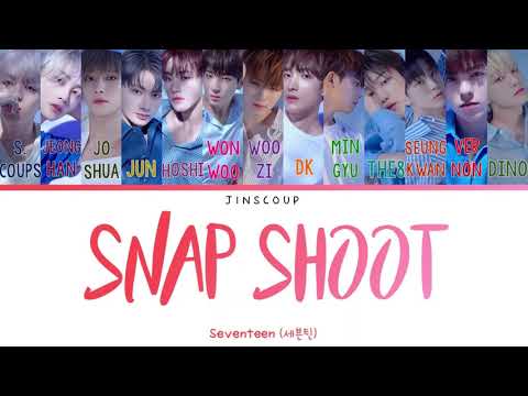SEVENTEEN (세븐틴) - SNAP SHOOT (Color Coded Lyrics Eng/Rom/Han)