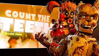 Fnaf Count The Teeth Collab Part
