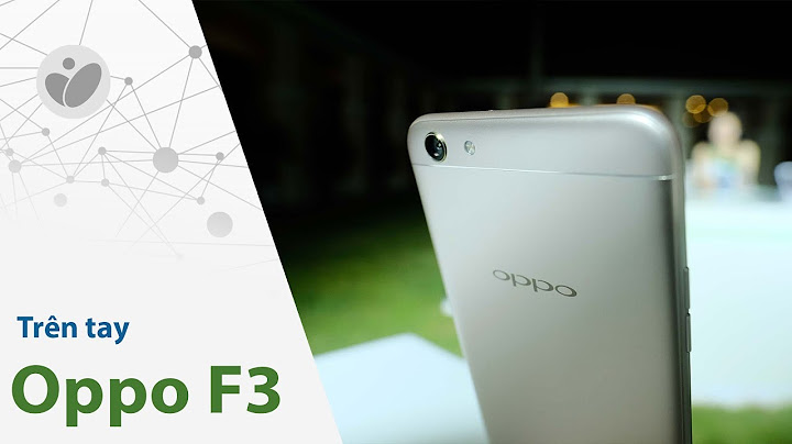 Oppo f3 có tên gọi khác là gì năm 2024