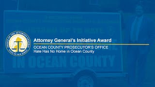 Attorney General’s Initiative Award: Ocean County Prosecutor's Office