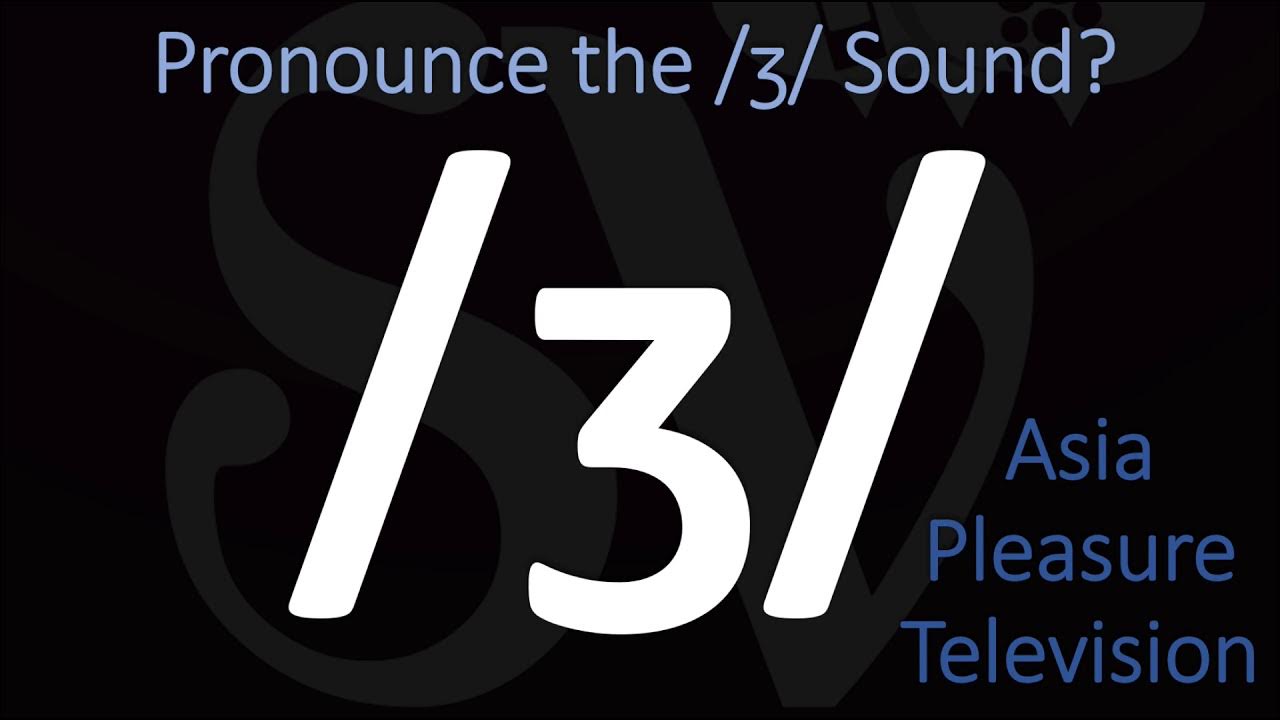 How to Pronounce the /ʒ/ Sound? (ZH, IPA) YouTube