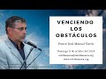 Venciendo los obstáculos - Pastor José Manuel Sierra