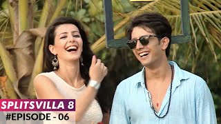 Splitsvilla S8 | Thorns and roses | Episode 6