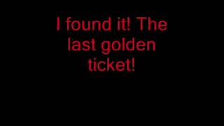 I've Got a Golden Ticket - Karaoke Version