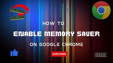 How to Enable Memory Saver in Google Chrome – Boost Browser Performance