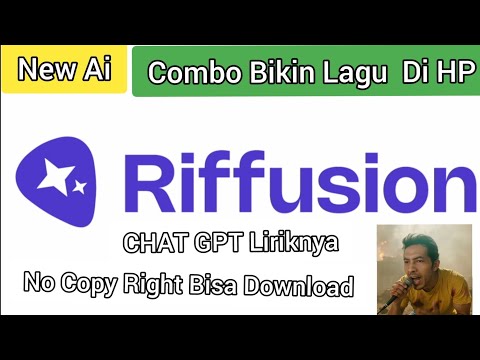 Cara Membuat Lirik dan Lagu Di HP hasil Memuaskan Pakai Ai Riffusion Dan Chat GPT