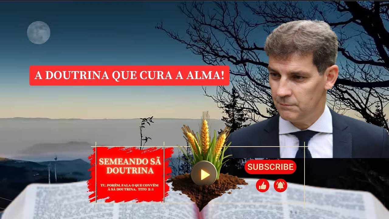 A Doutrina que CURA a ALMA! Pr. Marcelo Ferreira