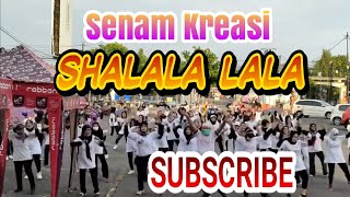 SHALALA LALA - Senam Kreasi - Syarif senam