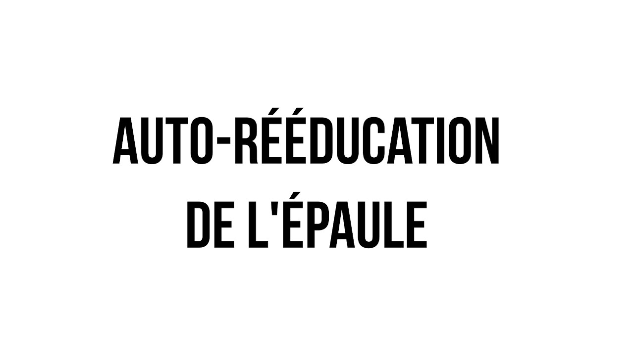 autorééducation de l'épaule