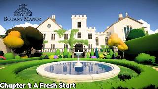 Botany Manor Chapter 1: A Fresh Start Gameplay Walkthrough| No Commentary