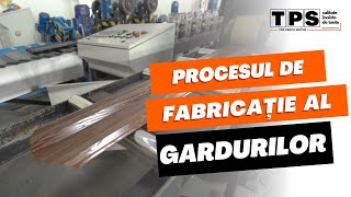 Procesul de fabricație al gardurilor TPS