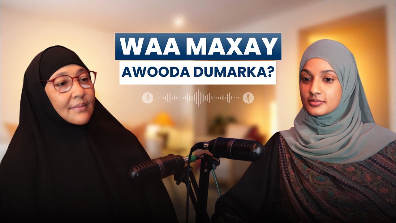 Dumarka iyo Horumarka Bulshada | Fikir Wadaag Podcast