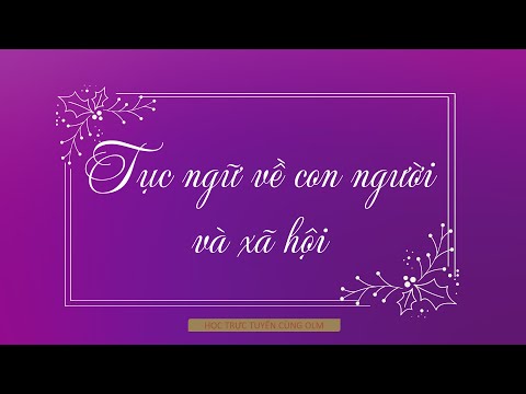 Bài 19.1: Tục ngữ về con người và xã hội - Tìm hiểu chung
