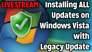 Installing All Updates On Windows Vista Rtm With Legacy Update But Something Goes Wrong