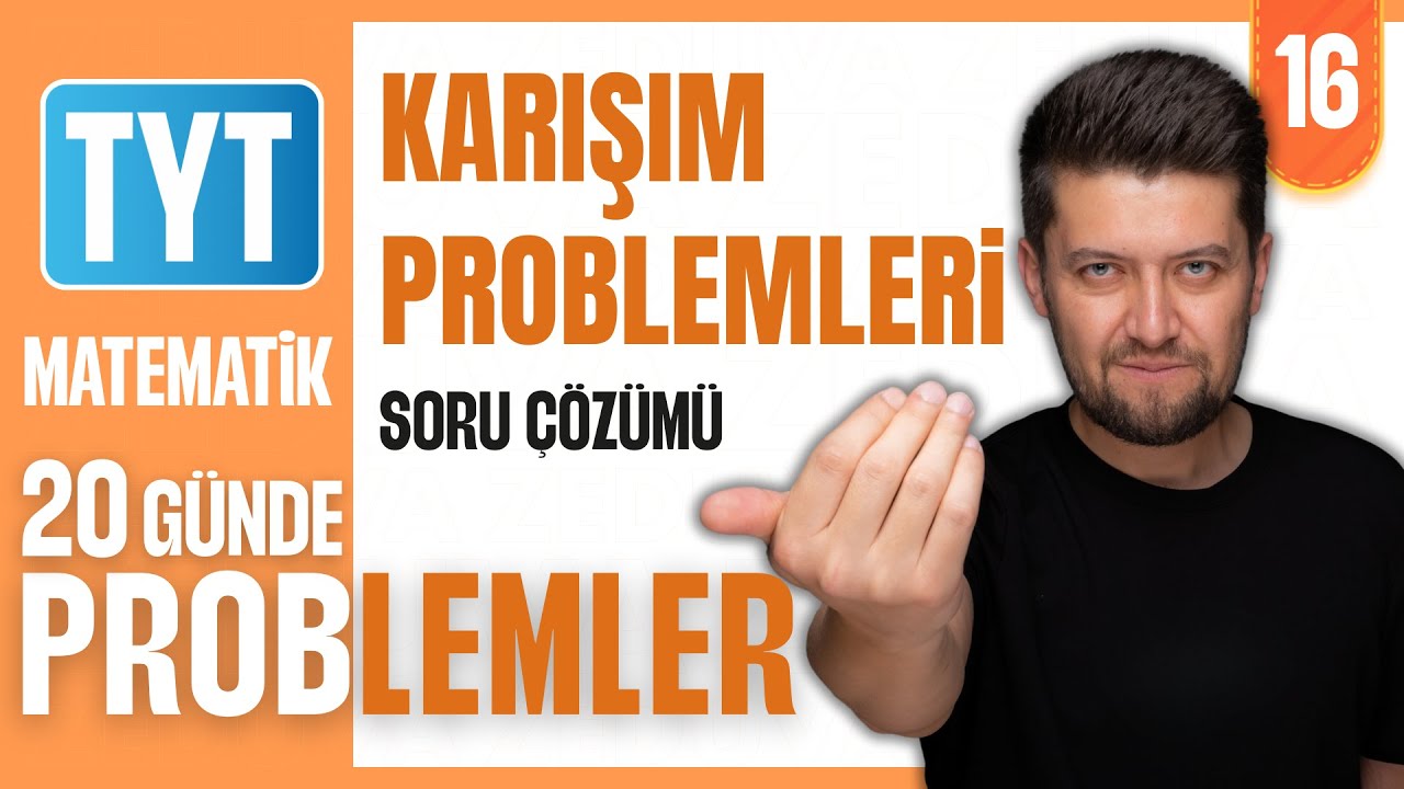 Karışım Problemleri Soru Çözümü | Problemler Kampı