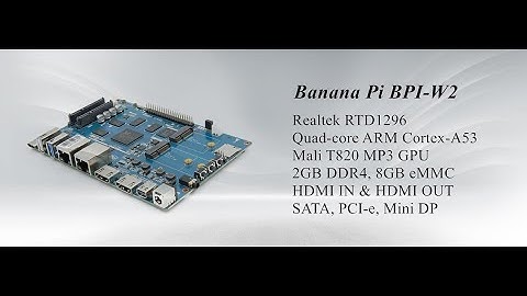 Banana pi W2 Demo for HDMI IN