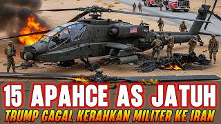 250 Personel As Tew4s   15 Helikopter Apache Berhasil Di Jatuhkan Iran