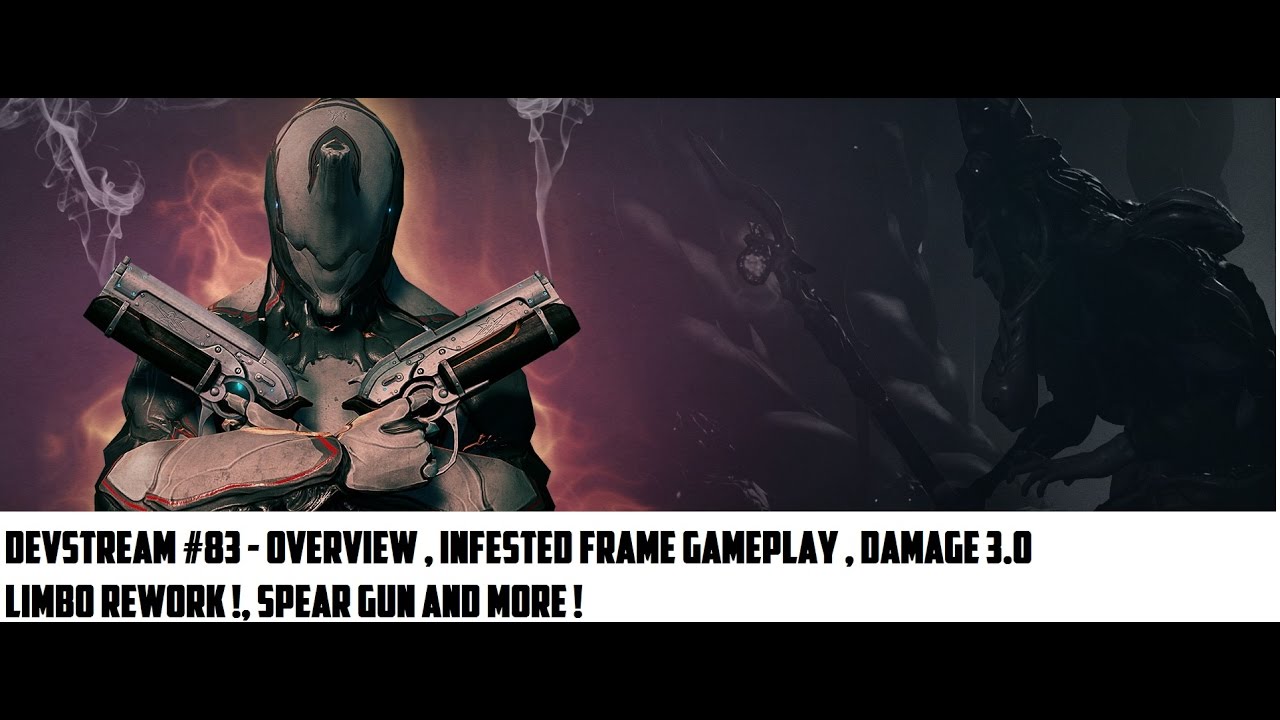 Warframe - DevStream #84 , Infested Frame Gameplay! , Damage 3.0 , New ...
