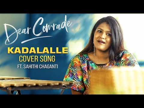Dear Comrade Telugu | Kadalalle Cover Song | Sahithi Chaganti