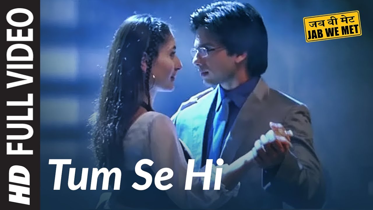 ⁣Full Video: Tum Se Hi | Jab We Met | Kareena Kapoor, Shahid Kapoor | Mohit Chauhan | Pritam