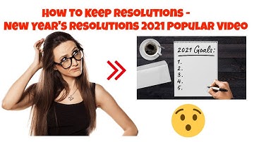 How To Keep Resolutions - New Year