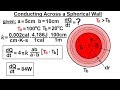 Physics 24.1  Variable Heat Transfer (18 of 25) Spherical Wall Conductivity