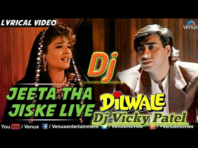 Jeeta Tha Jiske Liye (Dilwale) (Hard Dholki 2018 Remix Dj Vicky Patel
