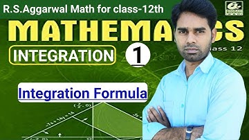 12th|| Integration ||Lecture-1||Formula|| r.s.aggarwal Math by mukesh sir Deoghar