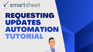 Smartsheets Requesting Updates Automation Tutorial Project Management