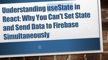 Understanding useState in React: Why You Can