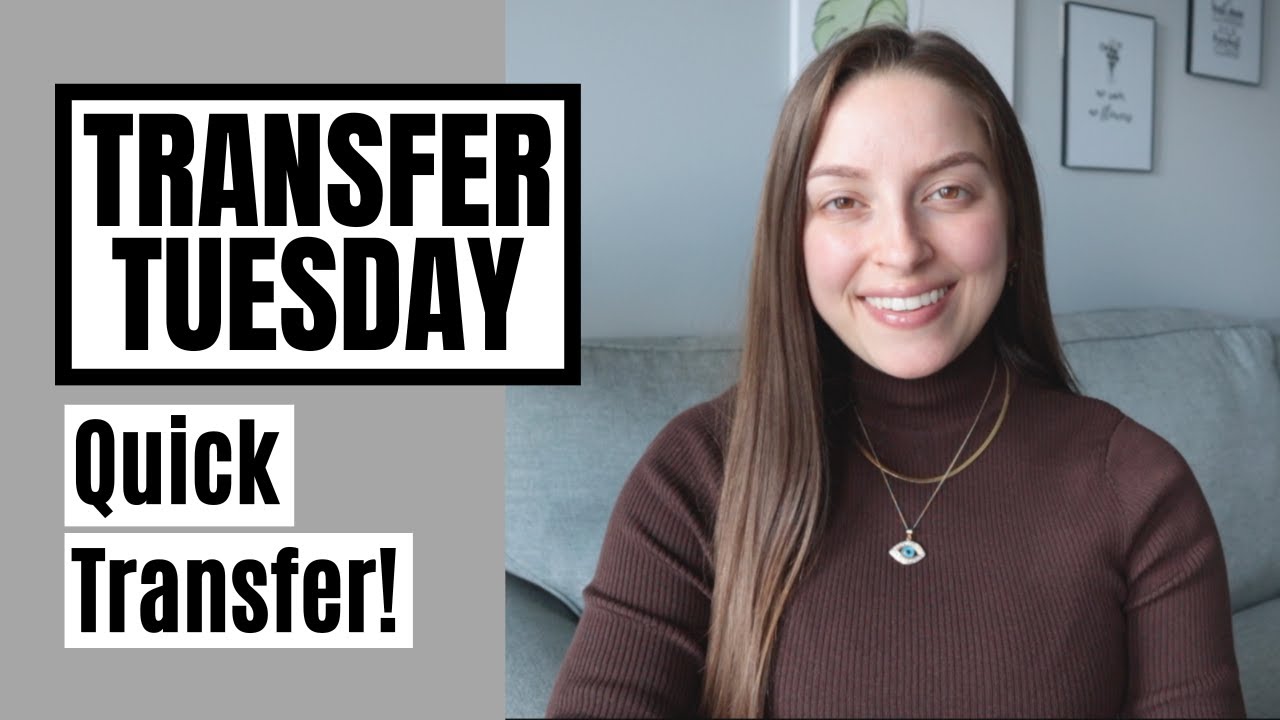 Transfer Tuesday | Quick Transfer!