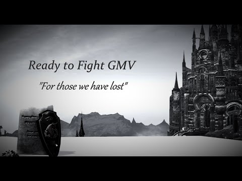 Ready to Fight to the End - FFXIV GMV