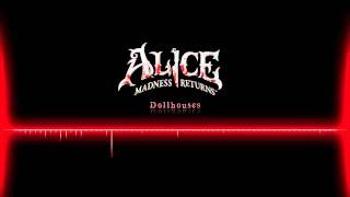 Alice Madness Returns Ost Dollhouses
