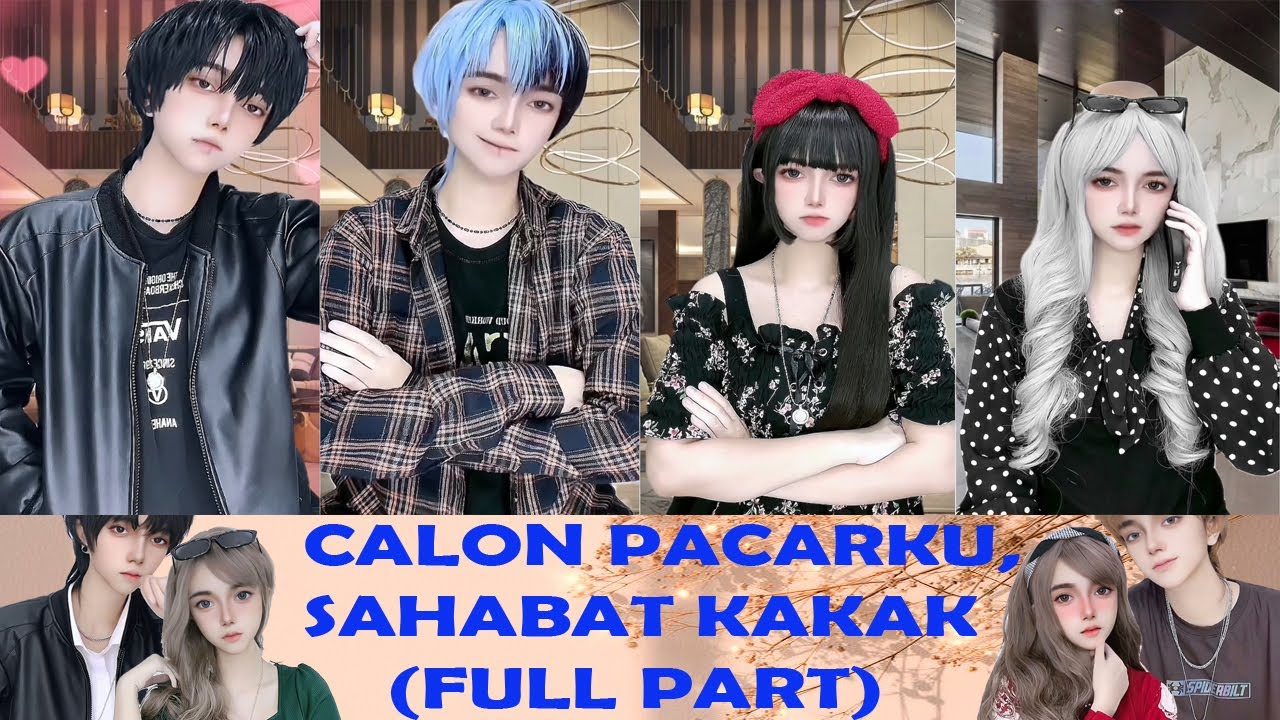 TIKTOK REVLICCA - CALON PACARKU, SAHABAT KAKAK (FULL PART)