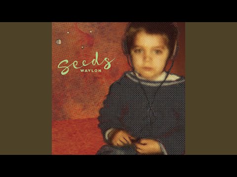 Waylon (3) — Seeds