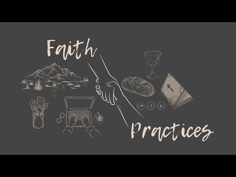 Intro to Faith Practices | 1 Corinthians 13:1-8