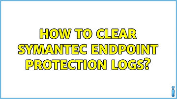 How to clear Symantec Endpoint Protection logs?