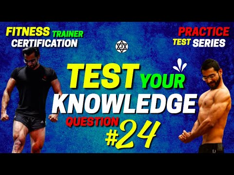 Question 24 || Fitness Trainer Certification Exam Questions || Practice Test Series