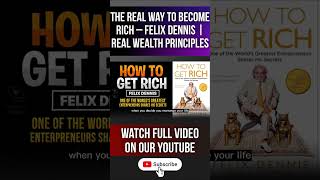 The Real Way To Become Rich – Felix Dennis | Real Wealth Principles #AudioBook #PlaybookPages