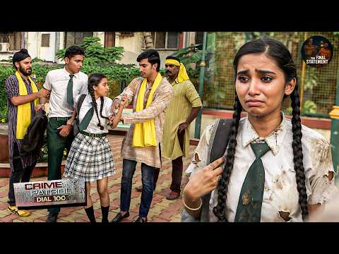 तीन लड़को की दरिंदगी का शिकार बनी स्कूली बच्ची | Crime Patrol New Episode 2026