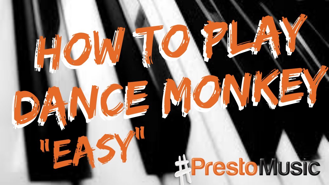 How to play Dance Monkey on the Piano Easy version 1 YouTube