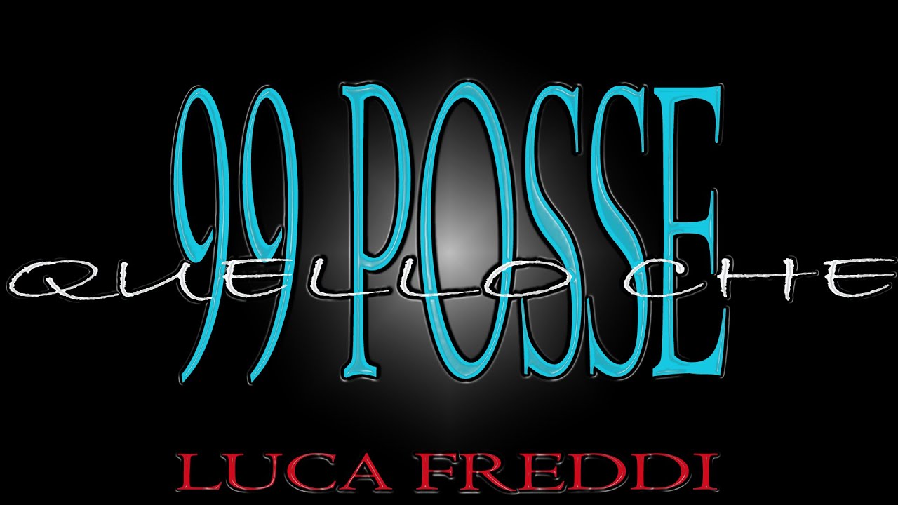 testo quello che 99 posse