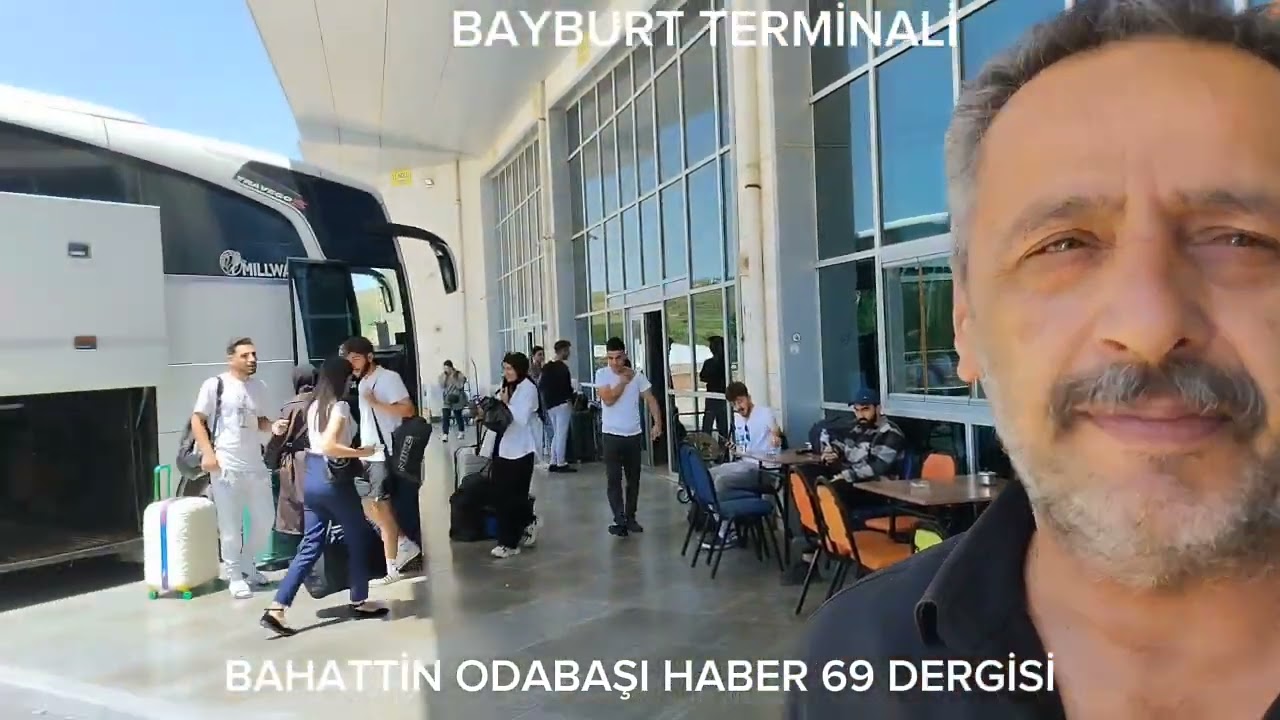Basın Bahattin Odabaşı BAYBURT ŞEHİRLERARASI OTOBÜS TERMİNALİ