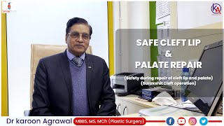 Cleft Lip And Cleft Palate Treatment Tips | Dr Karoon Agrawal | Free Surgery | Smile Train