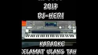 SELAMAT ULANG TAHUN-KAROKE KN7000 [DJ-HERI]