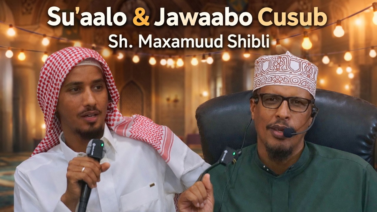Su aalo iyo Jawaabo Cusub 2026 || Sh Maxamuud Shibli
