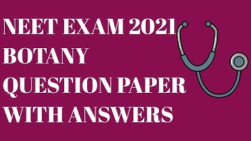 NEET 2021 BOTANY ANSWER KEY | QUESTION PAPER WITH ANSWERS | NEET EXAM 2021 BIOLOGY |